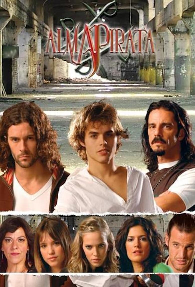 Poster of Cast and Crew in Alma Pirata - Season 1 - Episode 32 - Episode 32