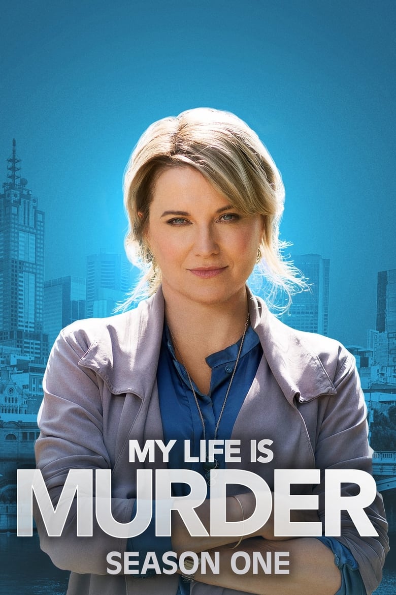 Poster of Cast and Crew in My Life Is Murder - Season 1 - Episode 6 - Another Bloody Podcast