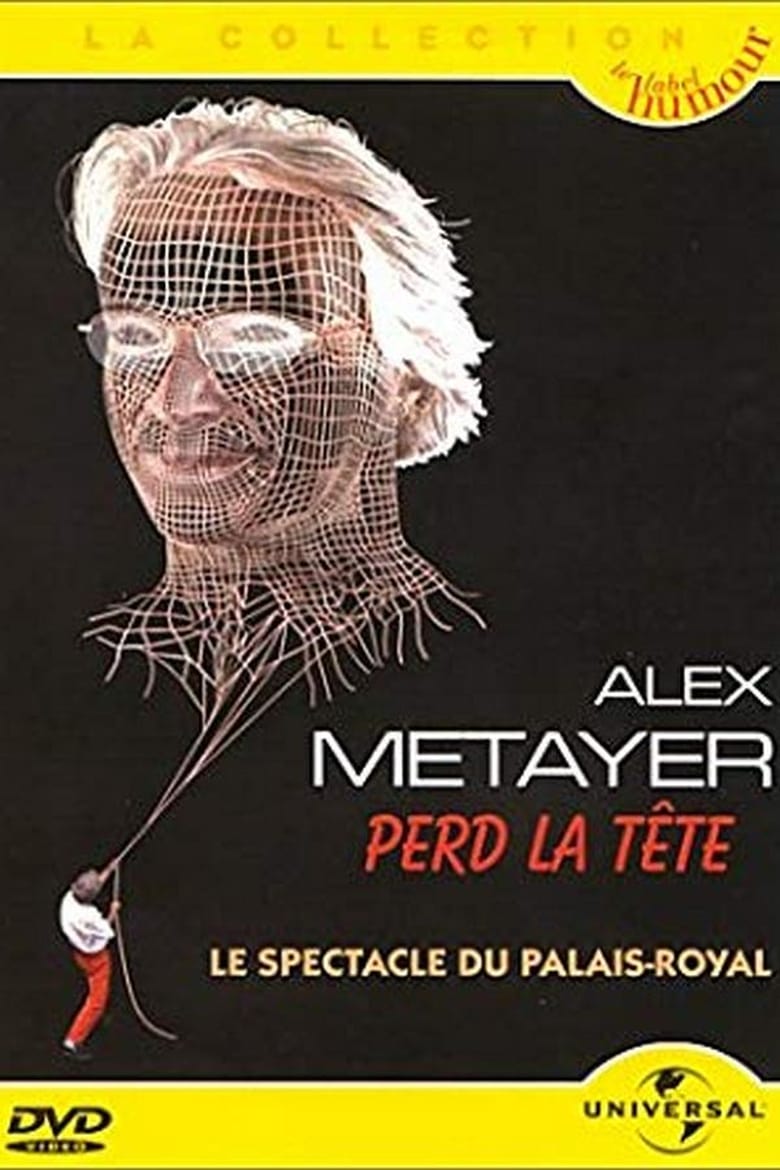 Poster of Alex Metayer perd la tête