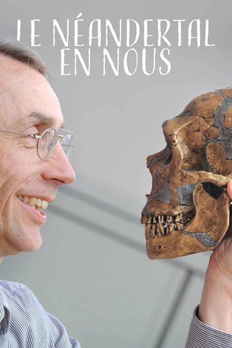 Poster of The Neanderthal in Us