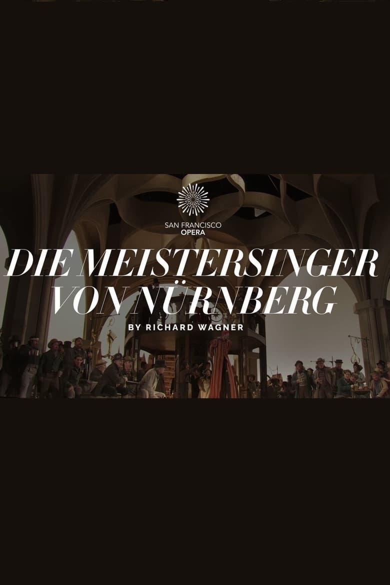 Poster of Die Meistersinger von Nürnberg - The San Francisco Opera