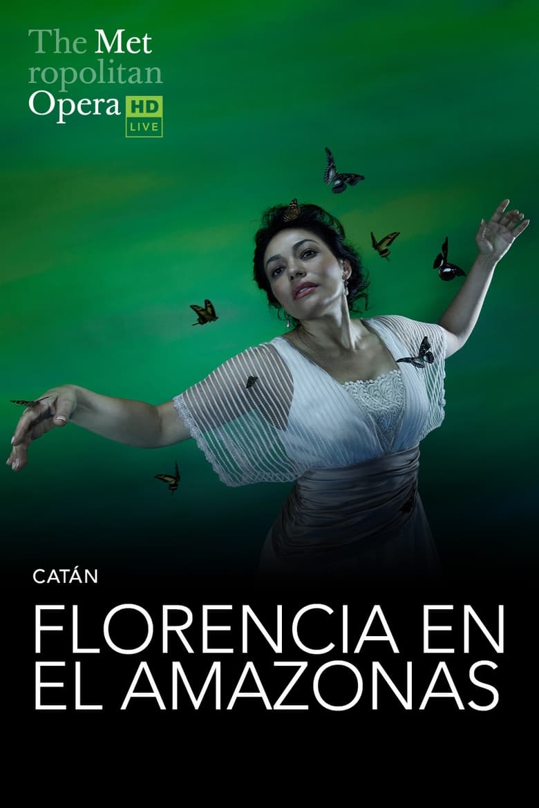 Poster of The Metropolitan Opera: Florencia en el Amazonas