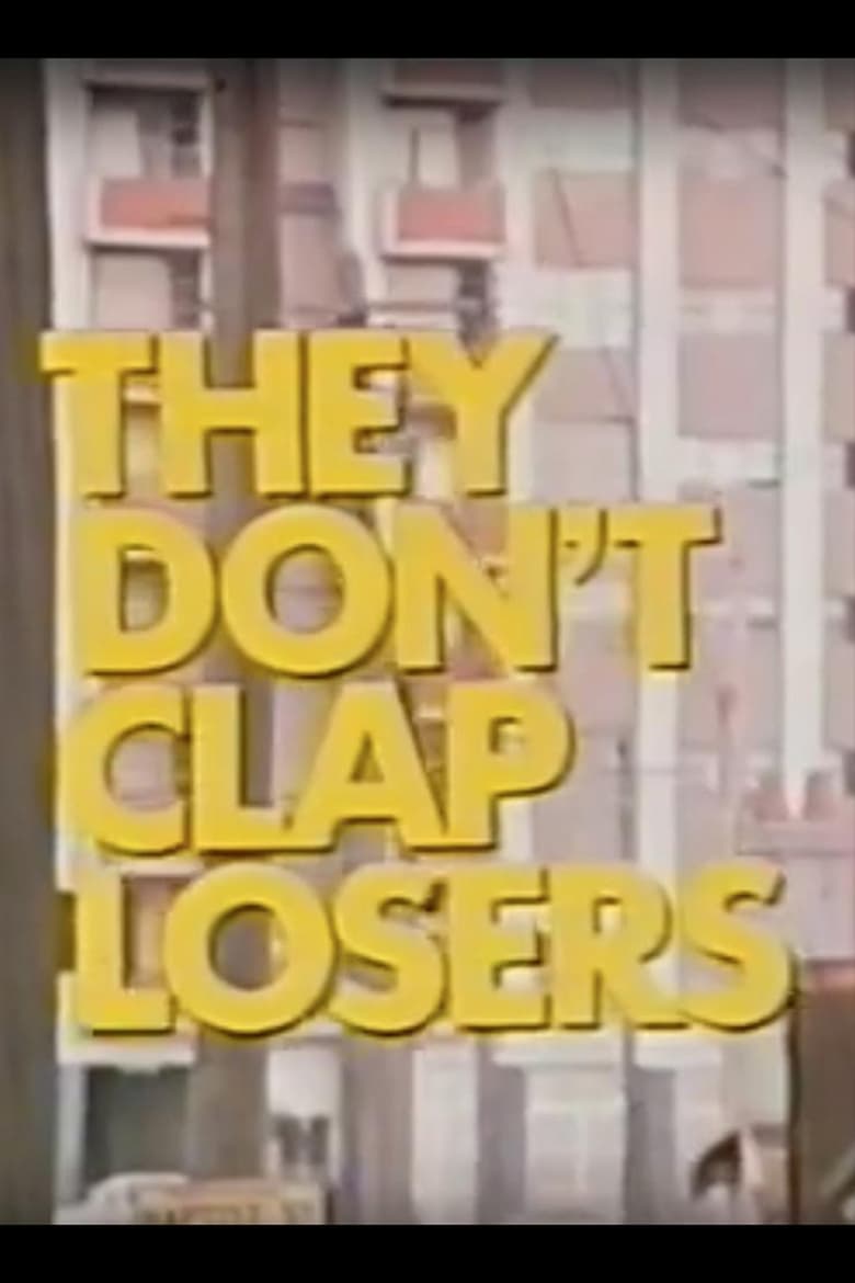 Poster of They Don't Clap Losers