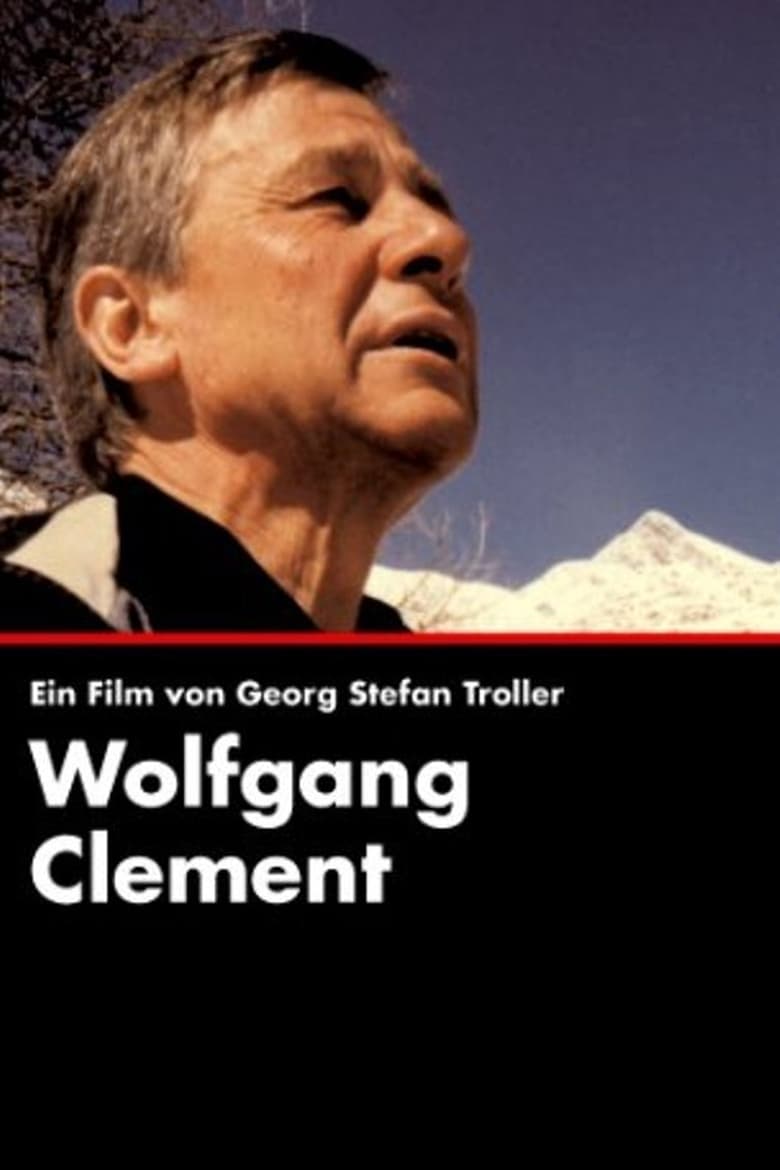 Poster of Wolfgang Clement - Ein deutscher Politiker