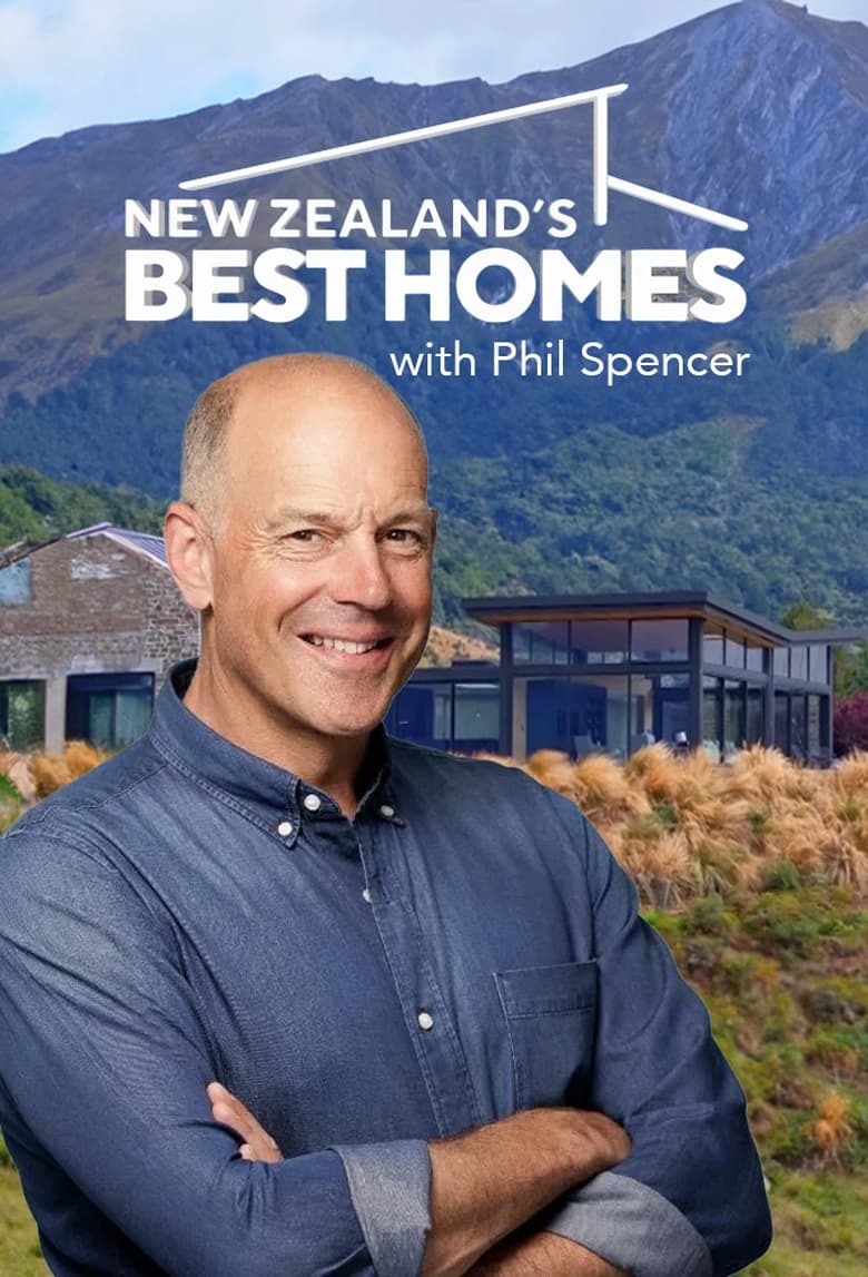 Poster of New Zealand’s Best Homes with Phil Spencer