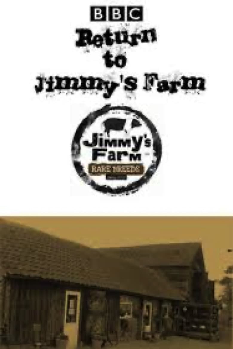 Poster of Episodes in Jimmy's Farm - Season 2 - Return to Jimmy's Farm - Season 2 - Return to Jimmy's Farm