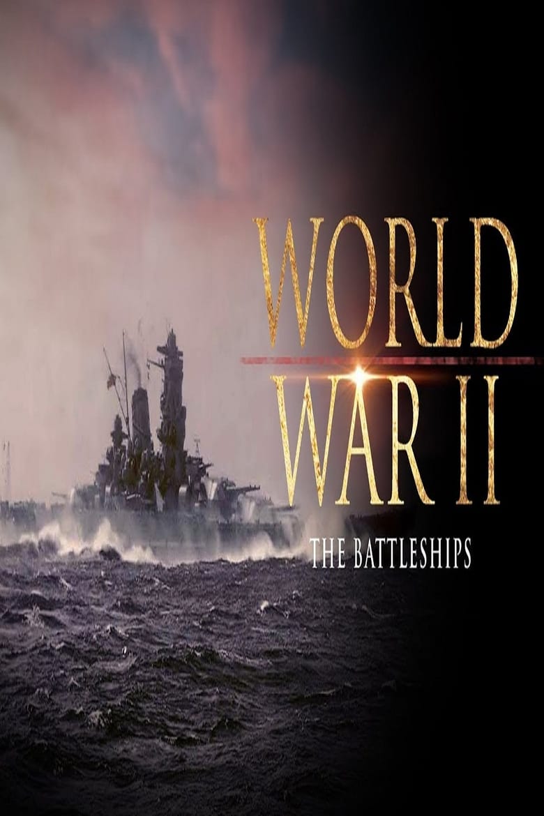 Poster of World War II: The Battleships