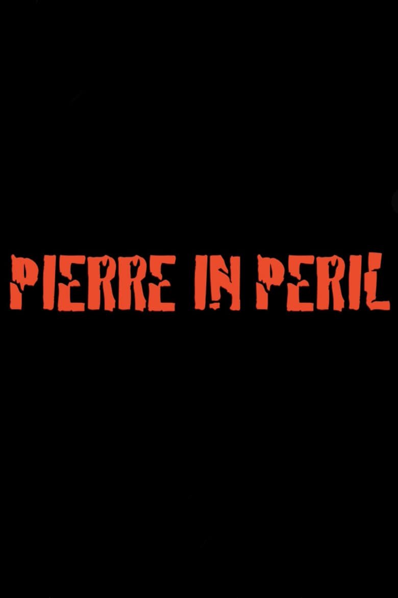 Poster of Pierre in Peril