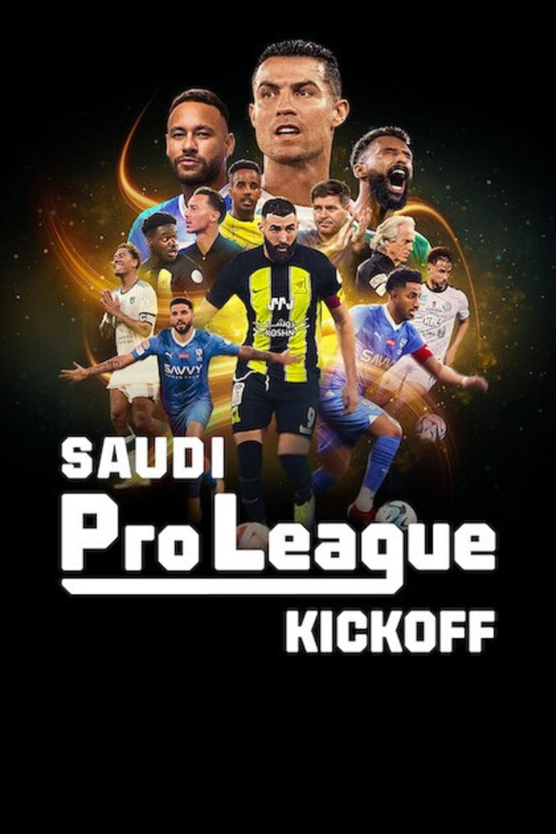 Poster of Episodes in Saudi Pro League  Kickoff - Season 1 - Season 1