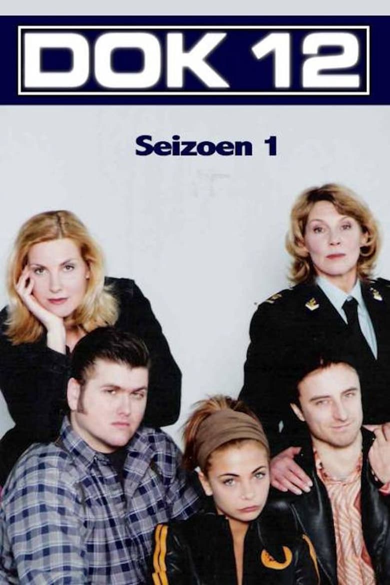 Poster of Cast and Crew in Dok 12 - Season 1 - Episode 7 - Geen lijk, geen dader