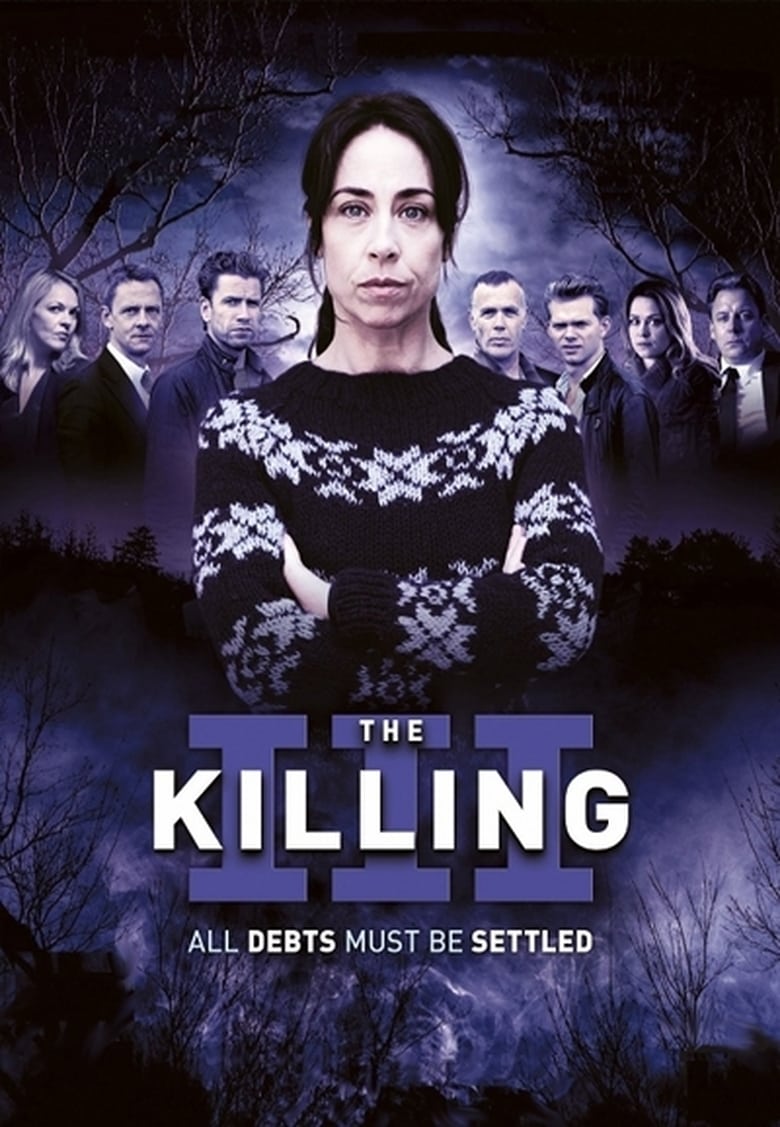 Poster of Cast and Crew in The Killing - Season 3 - Episode 9 - Episode 9