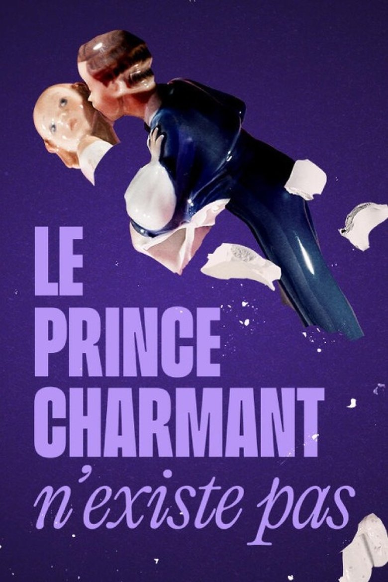 Poster of Le prince charmant n'existe pas