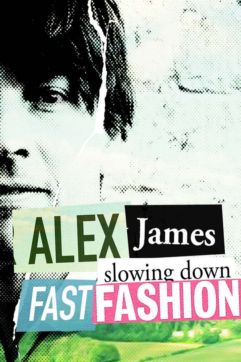 Poster of Alex James: Slowing Down Fast Fashion