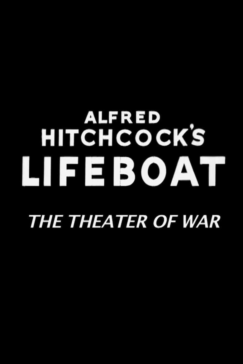 Poster of Alfred Hitchcock's Lifeboat: The Theater of War