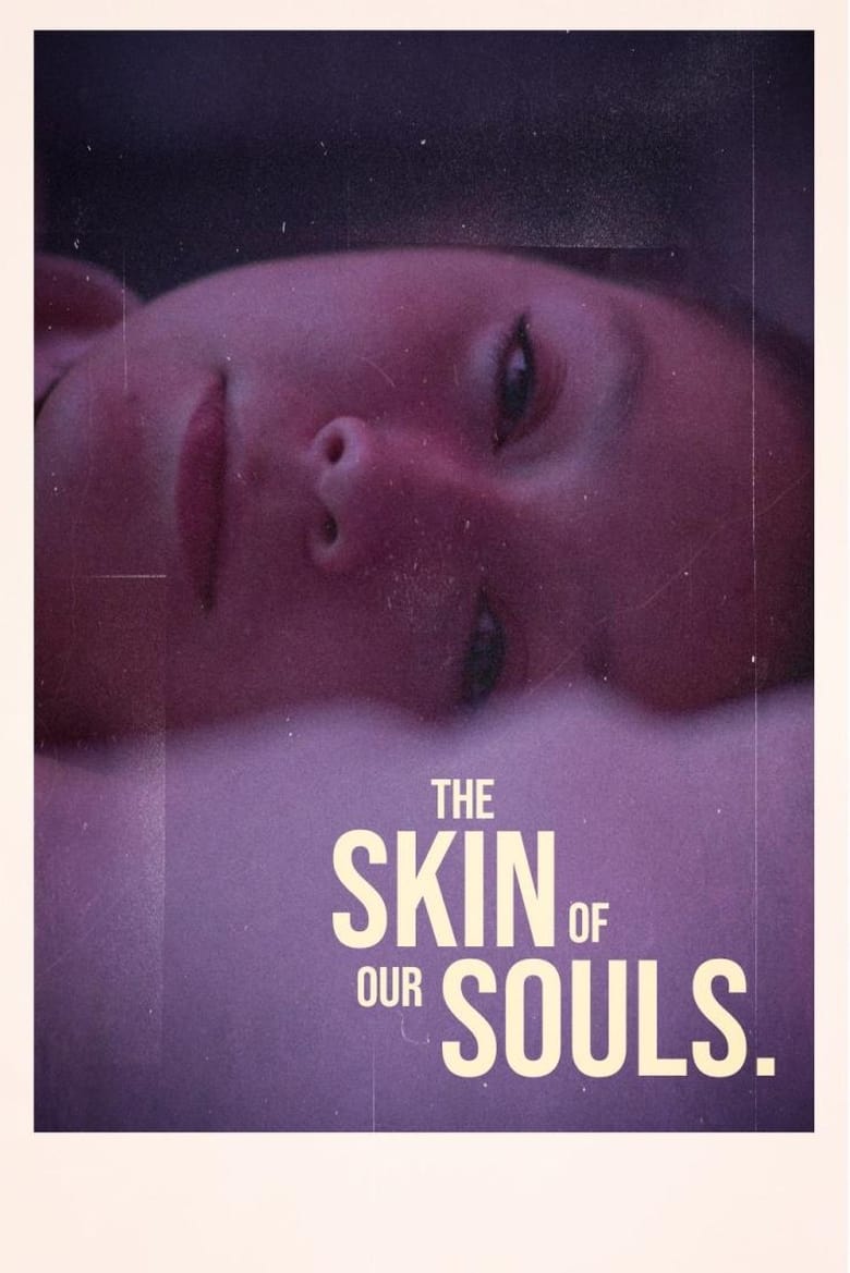 Poster of the skin of our souls.