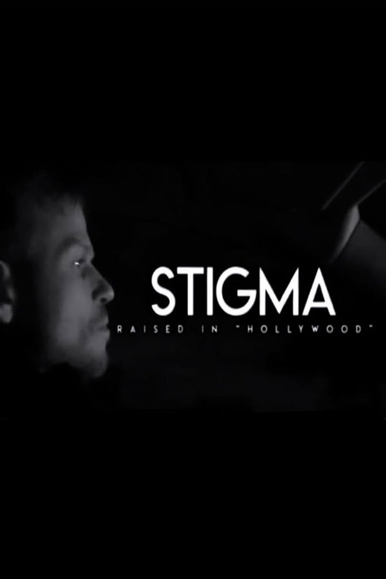 Poster of Stigma: Raised in Hollywood