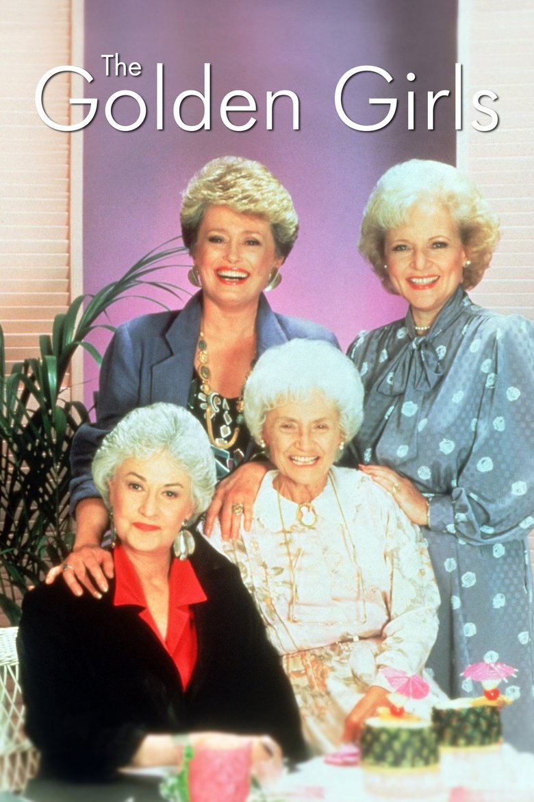 Poster of Cast and Crew in The Golden Girls - Sick & Tired (2) (Season 5 - Episode 2) - Sick & Tired (2)