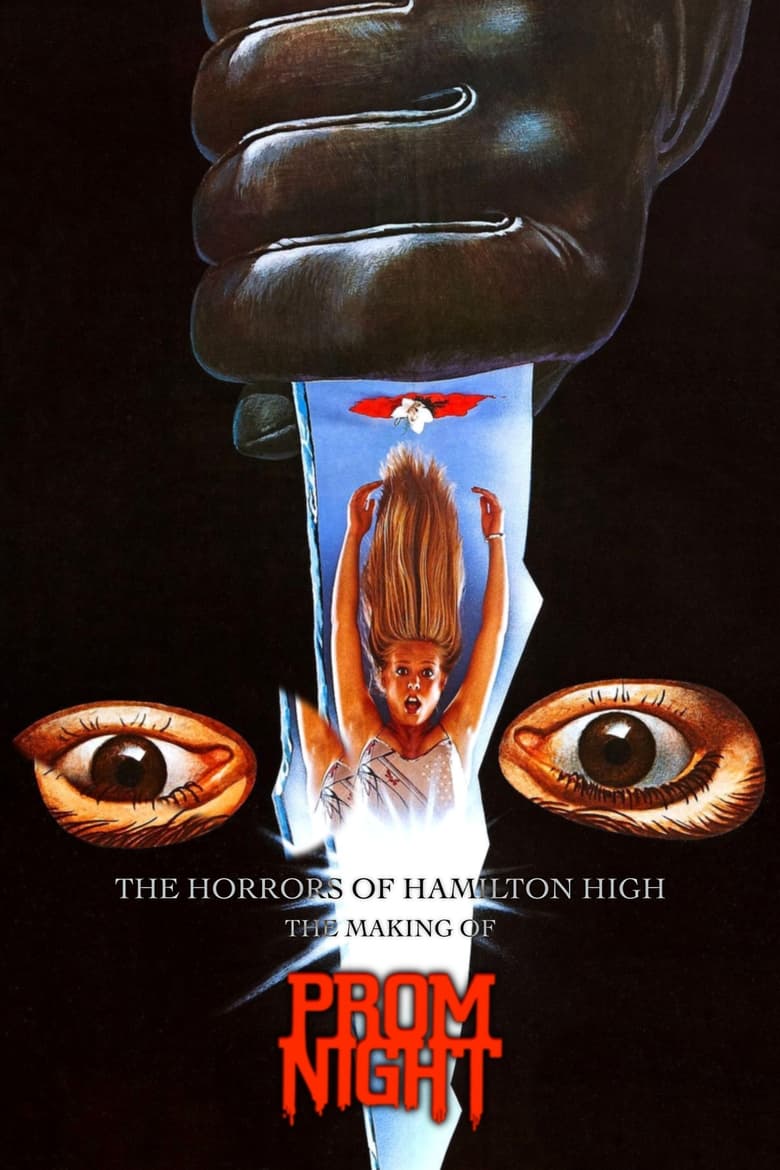 Poster of The Horrors of Hamilton High: The Making of Prom Night