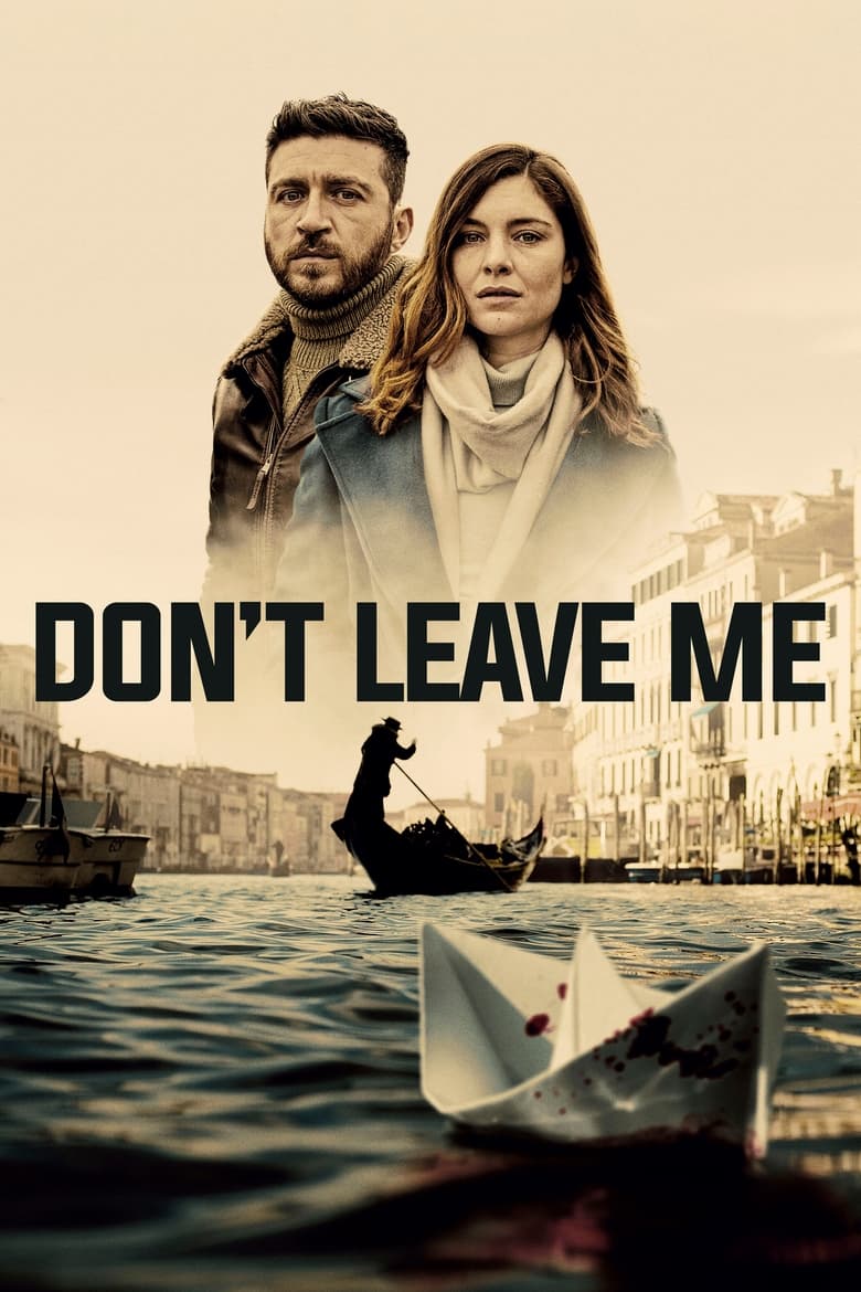 Poster of Cast and Crew in Don't Leave Me - Season 1 - Episode 4 - Episode 4