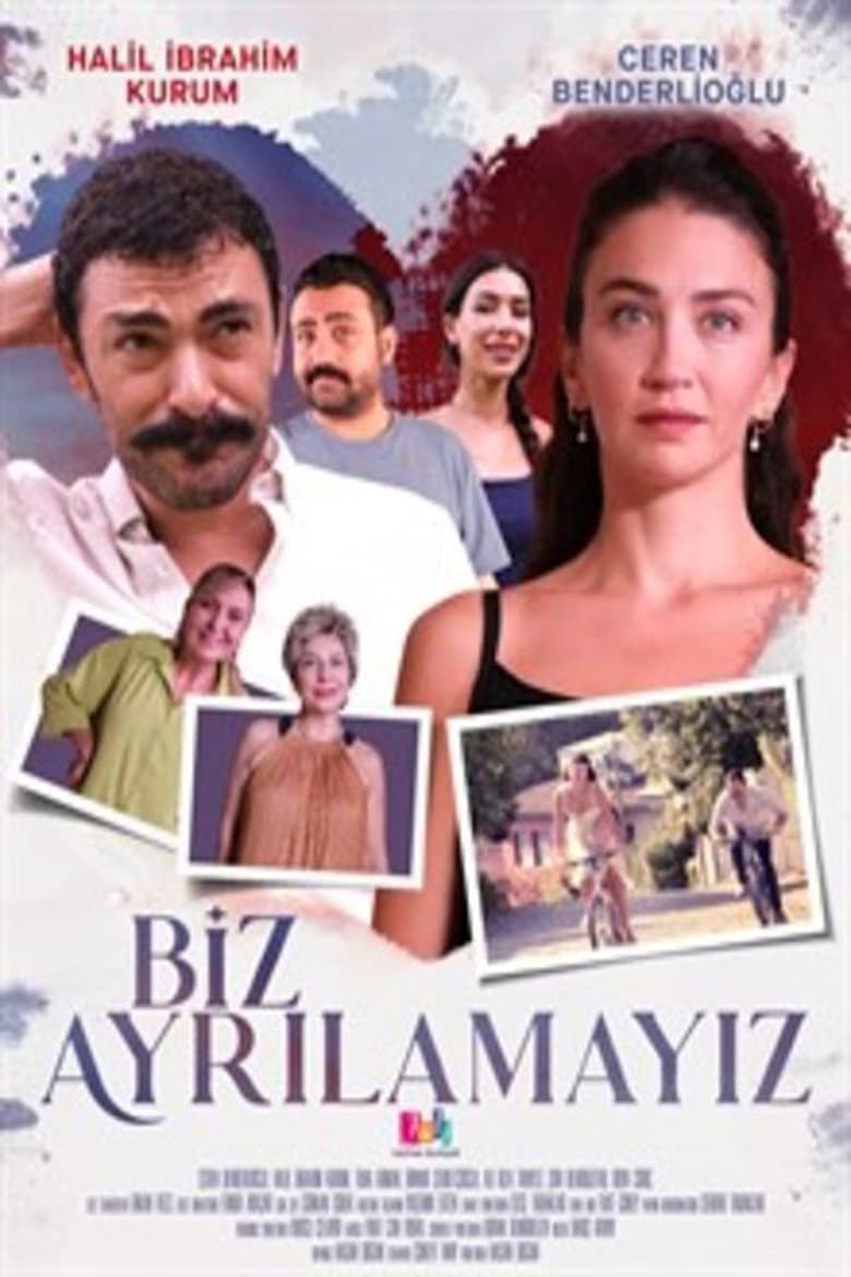 Poster of Biz Ayrılamayız