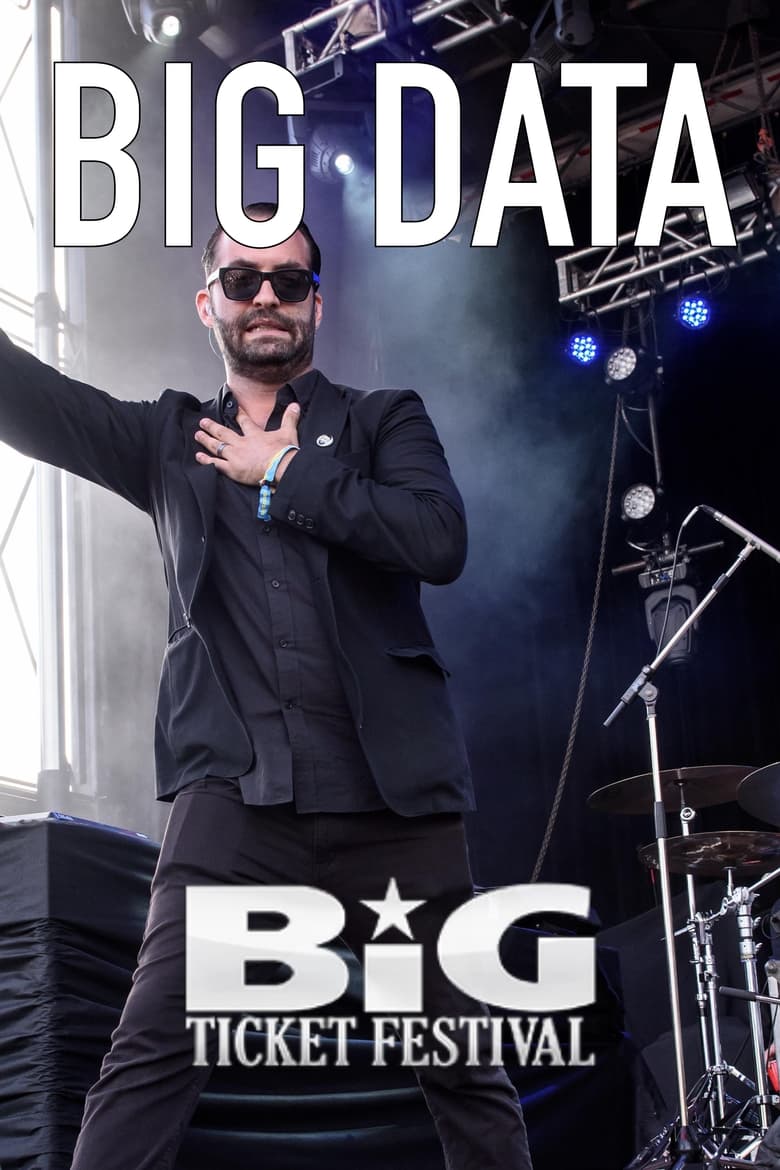 Poster of Big Data: Live at The Big Ticket Festival