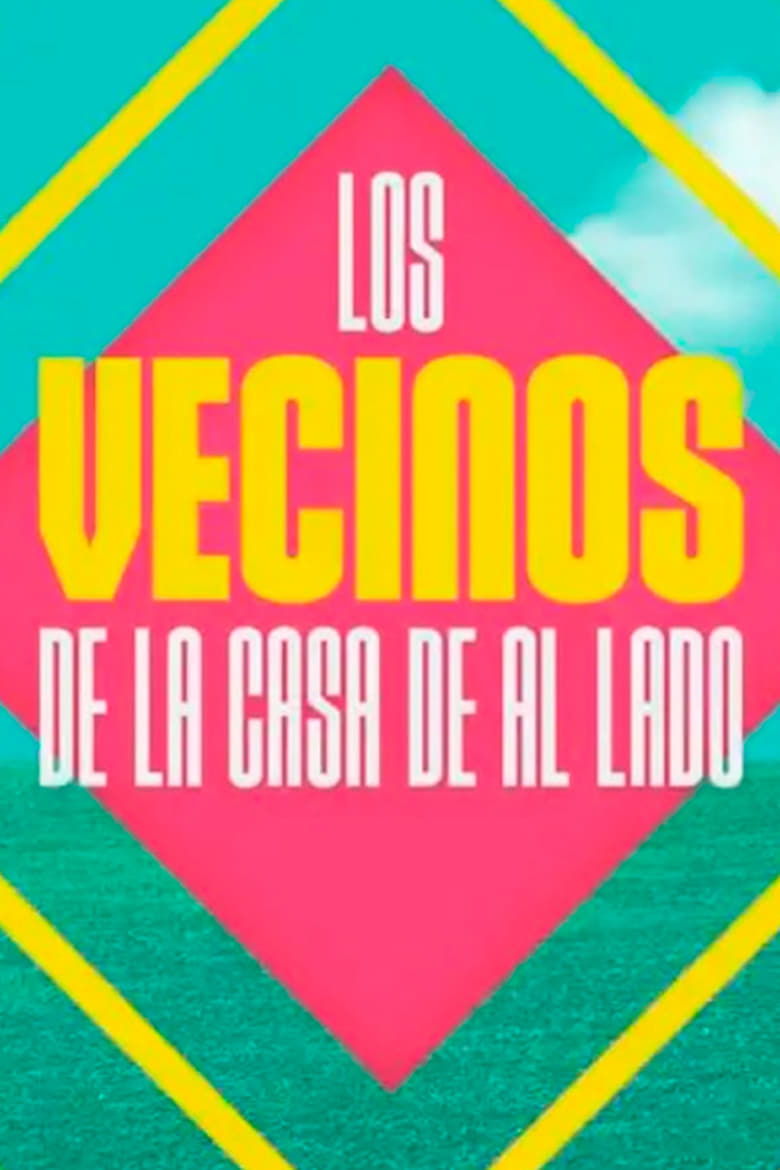 Poster of Los vecinos de la casa de al lado