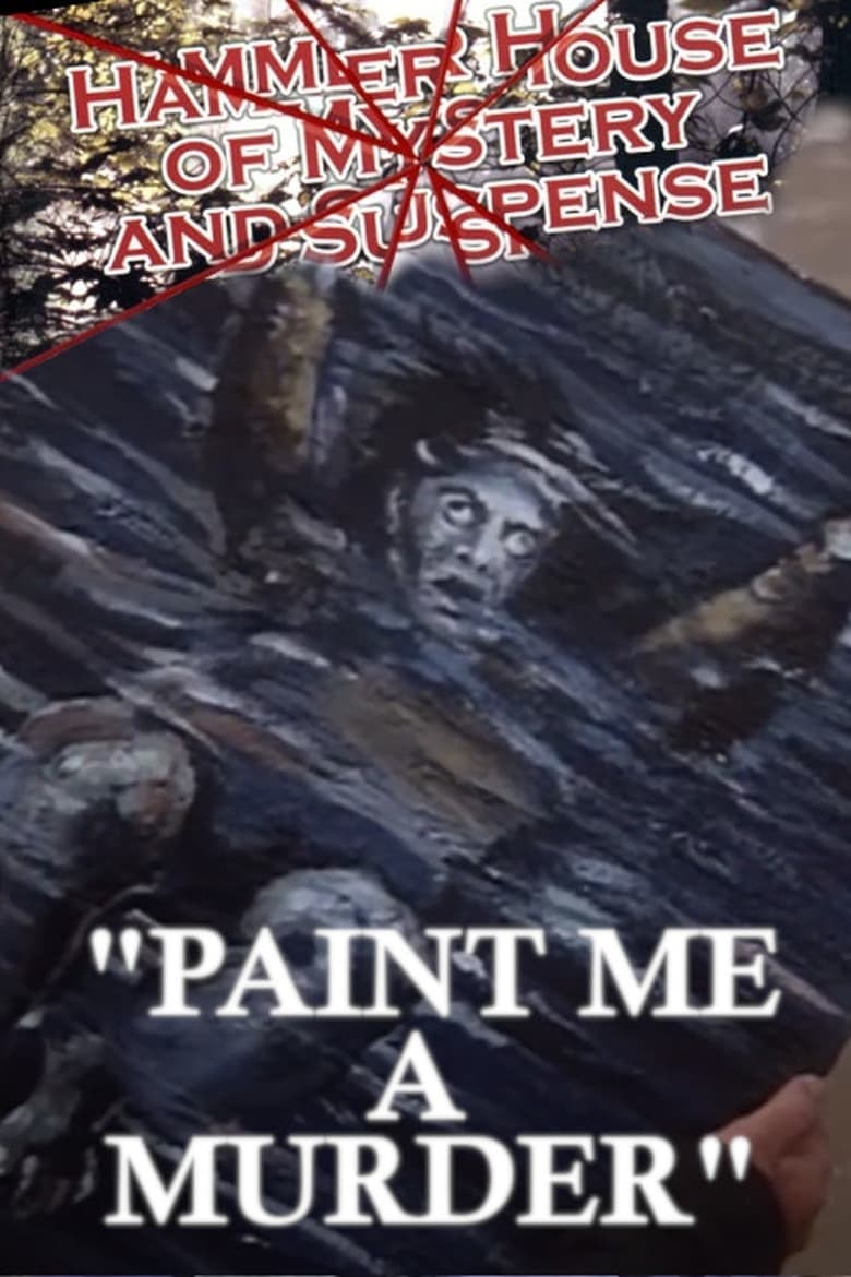 Poster of Paint Me a Murder