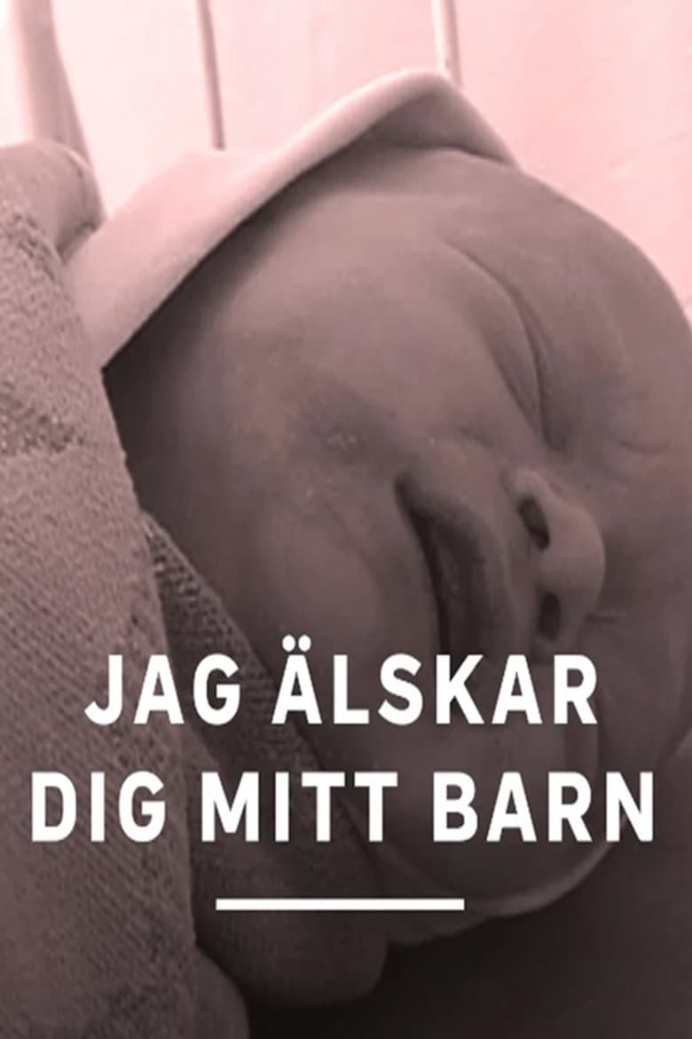 Poster of Jag älskar dig mitt barn