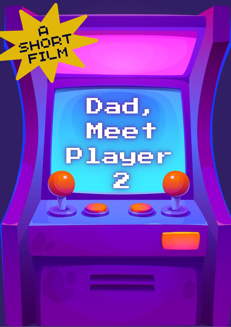 Poster of Dad, Meet Player 2