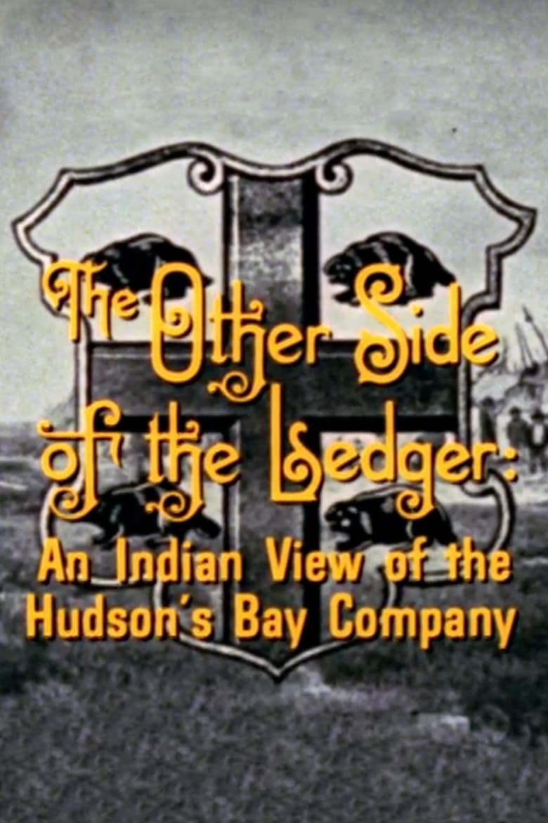 Poster of The Other Side of the Ledger: An Indian View of the Hudson's Bay Company