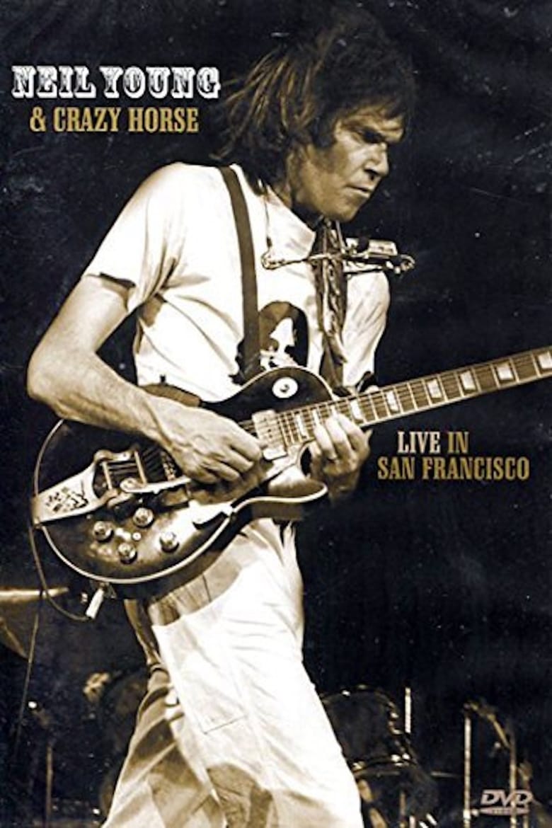 Poster of Neil Young & Crazy Horse: Live in San Francisco