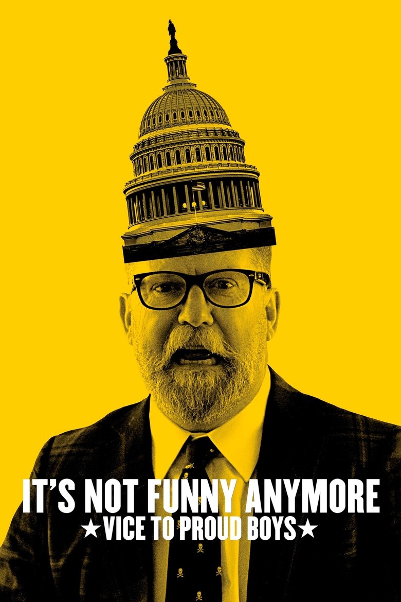 Poster of It's Not Funny Anymore: Vice to Proud Boys