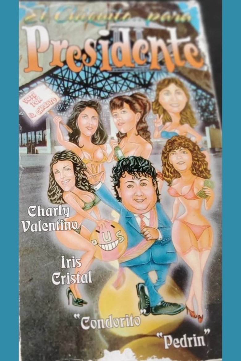 Poster of El chiquito para presidente