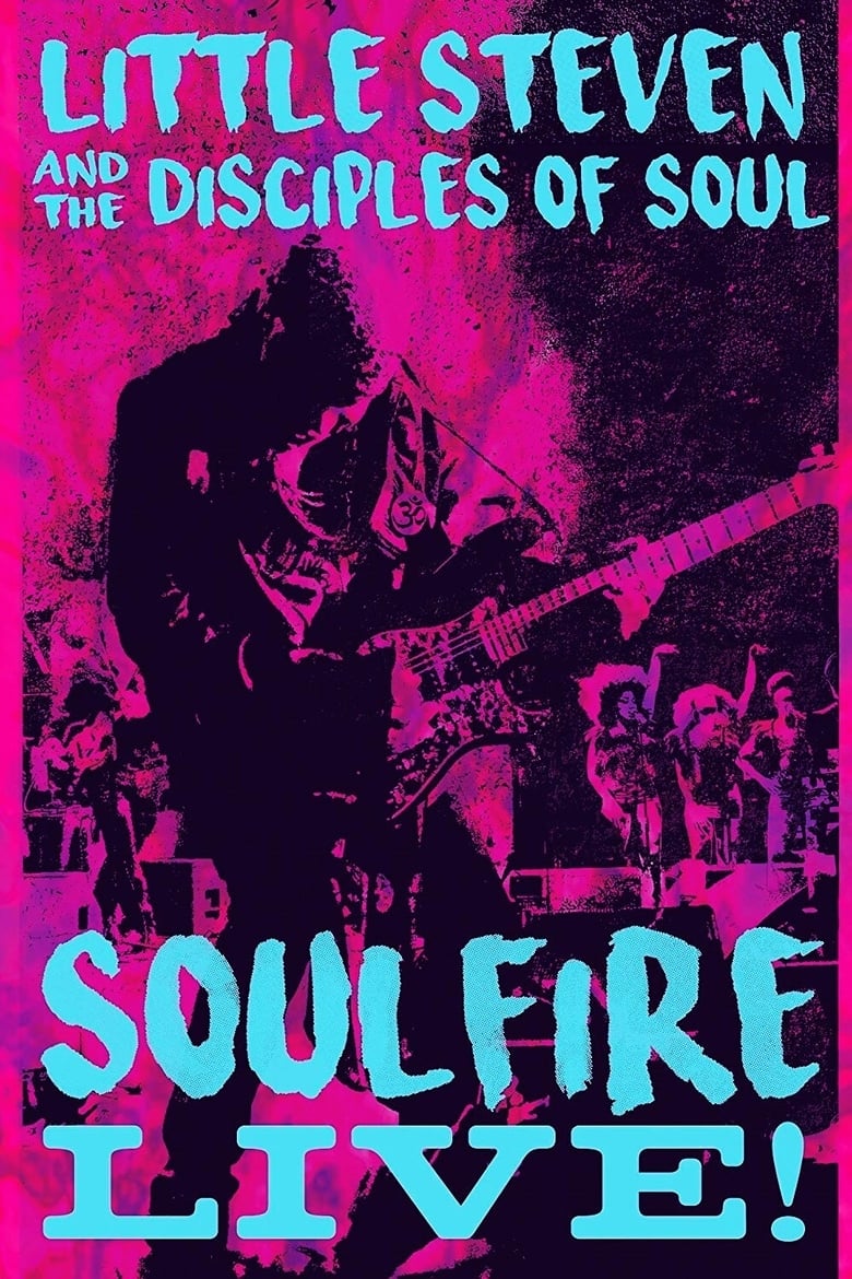 Poster of Little Steven and the Disciples of Soul: Soulfire Live!