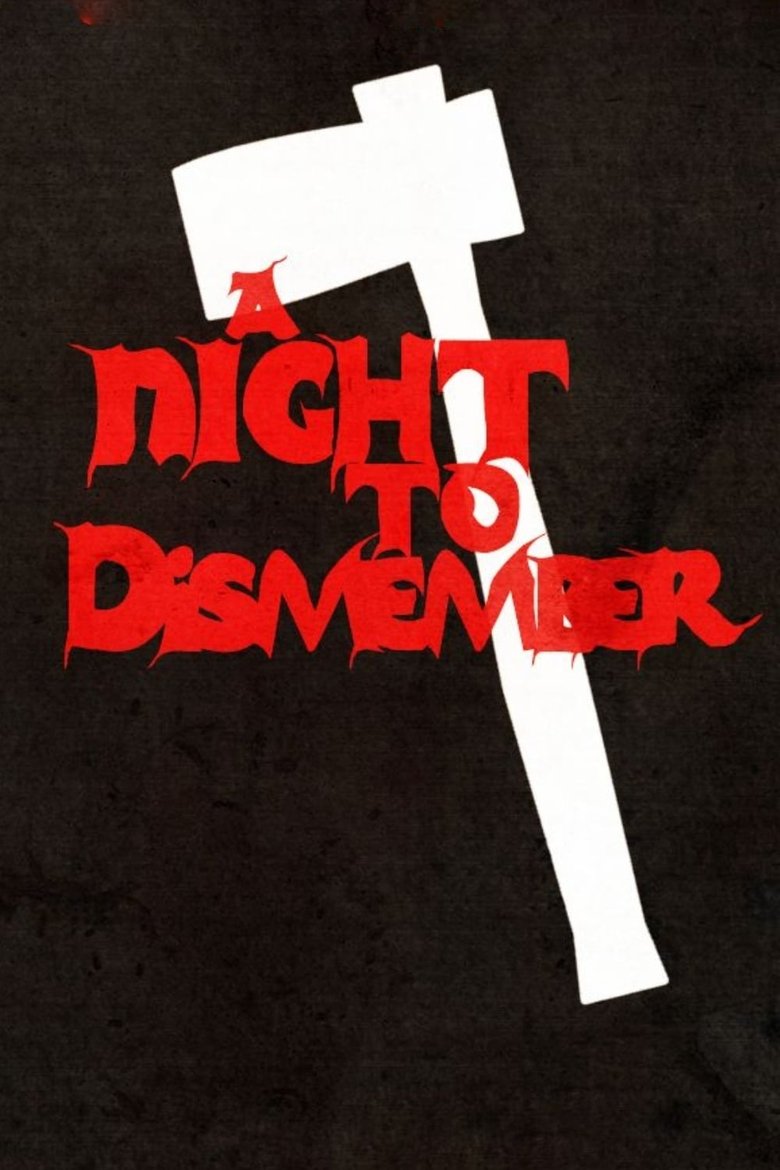 Poster of A Night to Dismember: The Original Cut