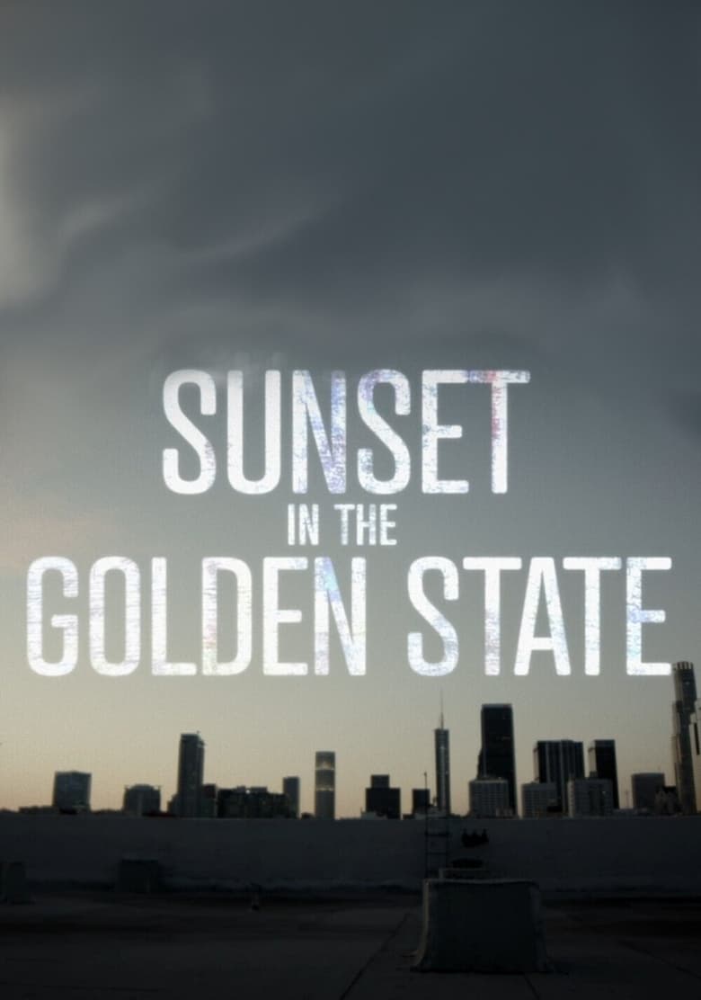 Poster of Episodes in Sunset In The Golden State - Season 1 - Season 1