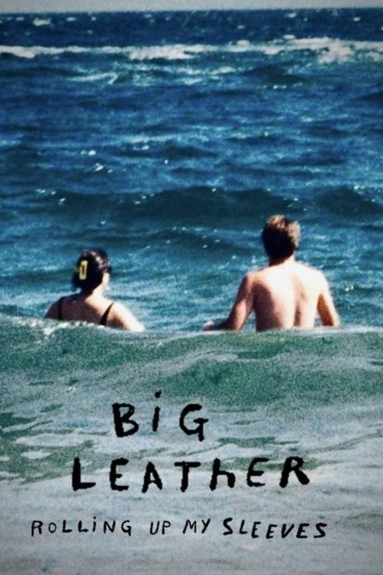 Poster of Big Leather: Rolling Up My Sleeves