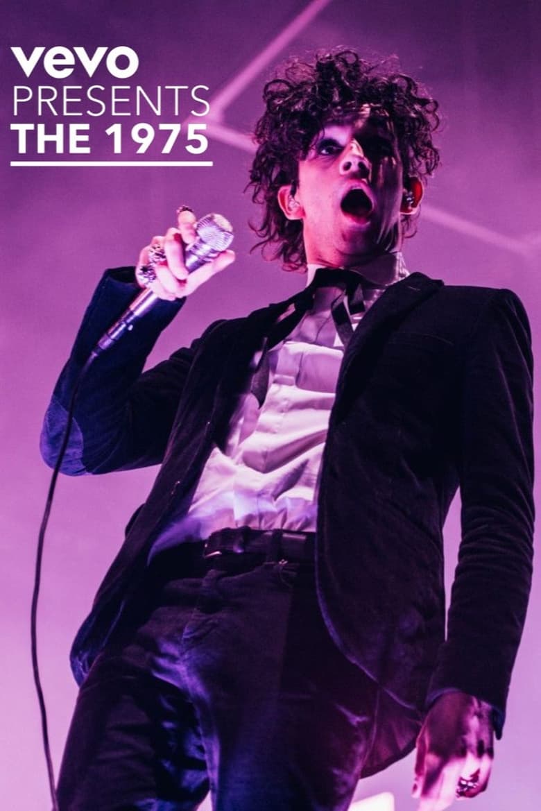 Poster of Vevo Presents: The 1975 Live at The O2, London