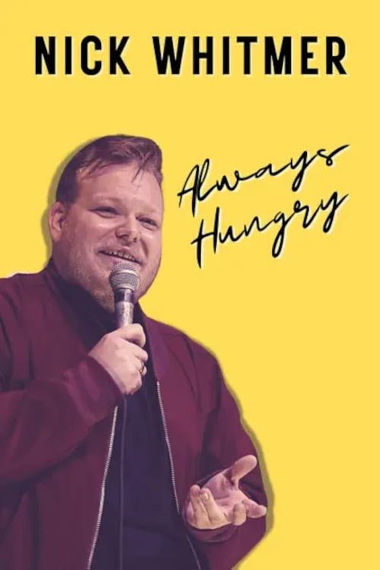 Poster of Nick Whitmer: Always Hungry