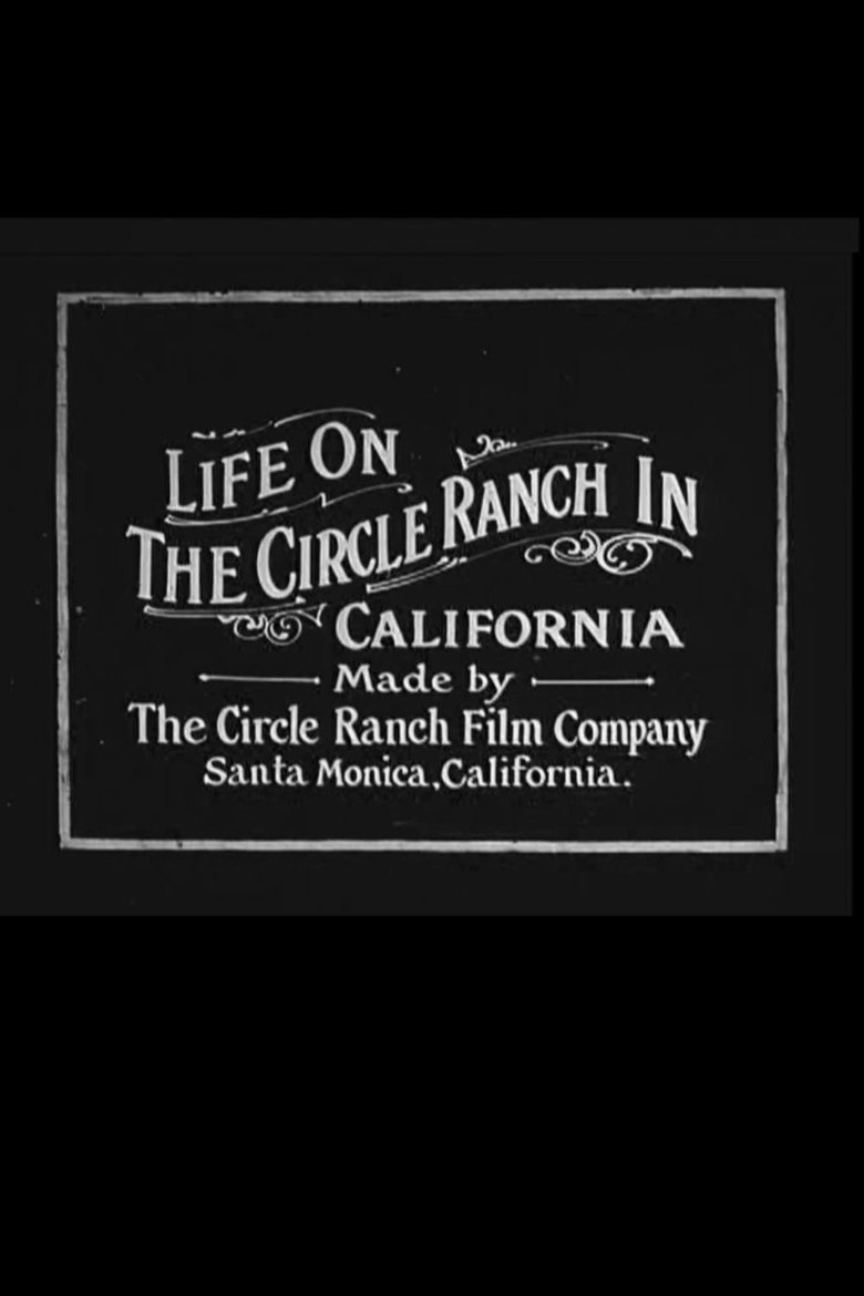 Poster of Life on the Circle Ranch in California