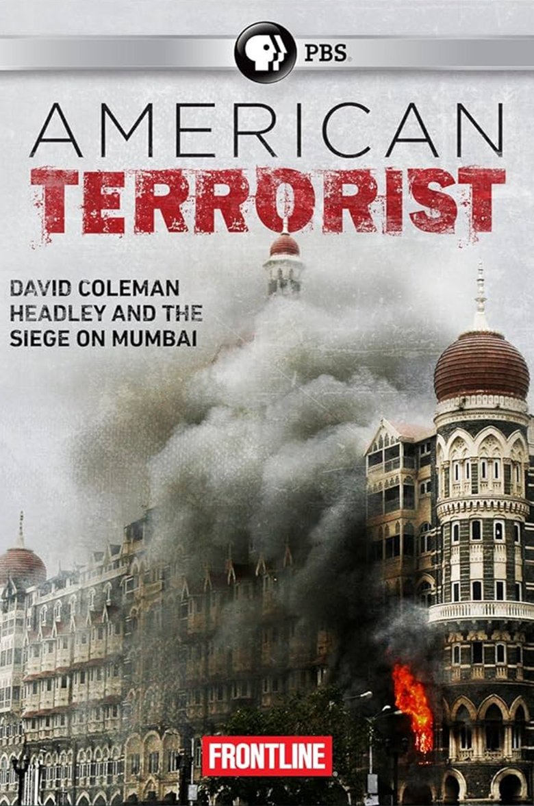 Poster of American Terrorist: Could the '08 Mumbai Attack Have Been Prevented?