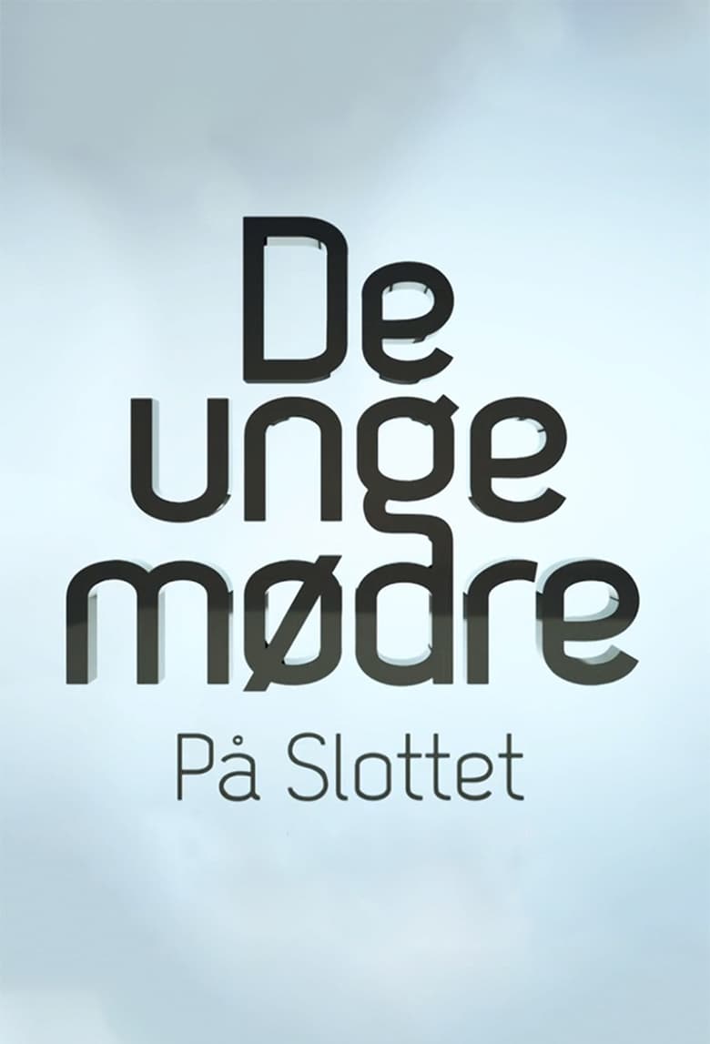 Poster of De unge mødre på slottet