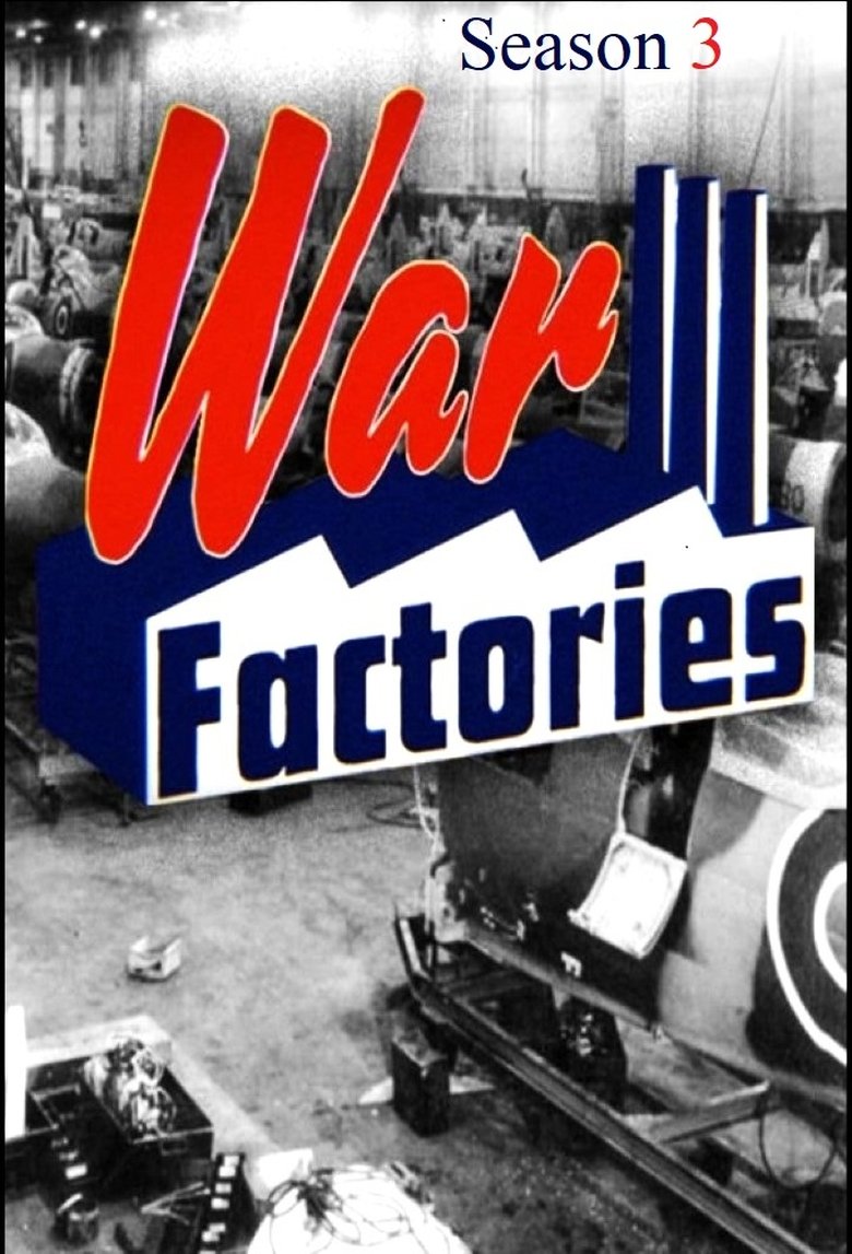 Poster of Cast and Crew in War Factories - War Machine - The Story of the Machine Gun (Season 3 - Episode 5) - War Machine - The Story of the Machine Gun