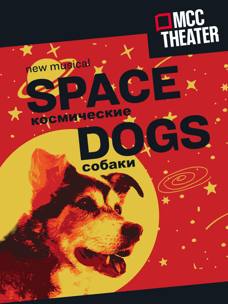 Poster of Space Dogs: The Musical