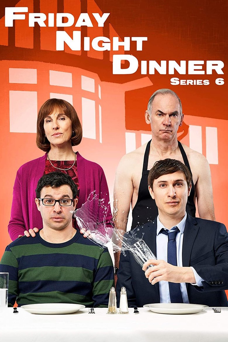 Poster of Episodes in Friday Night Dinner - Season 6 - Season 6