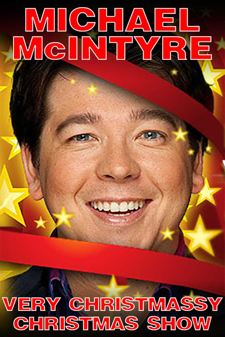 Poster of Michael McIntyre's Very Christmassy Christmas Show