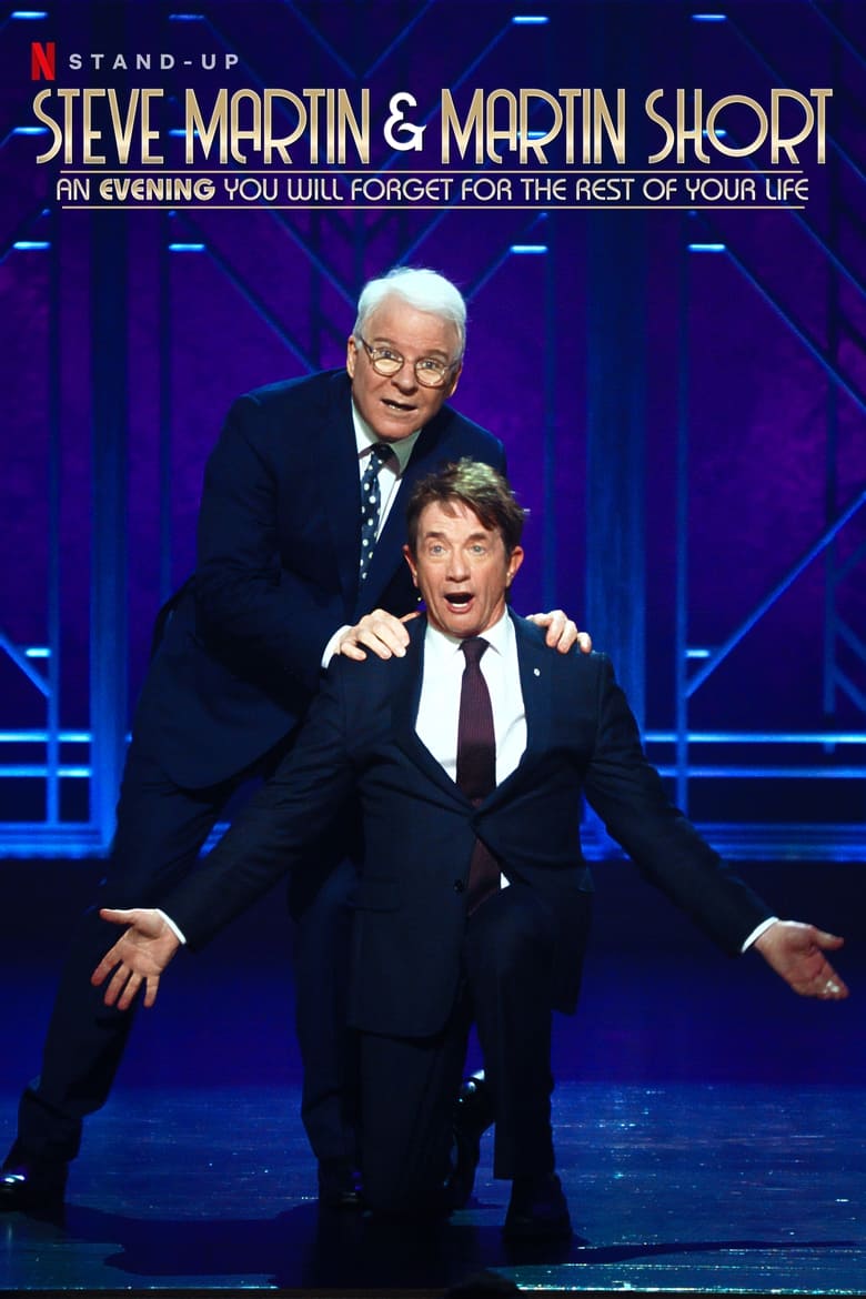 Poster of Steve Martin and Martin Short: An Evening You Will Forget for the Rest of Your Life