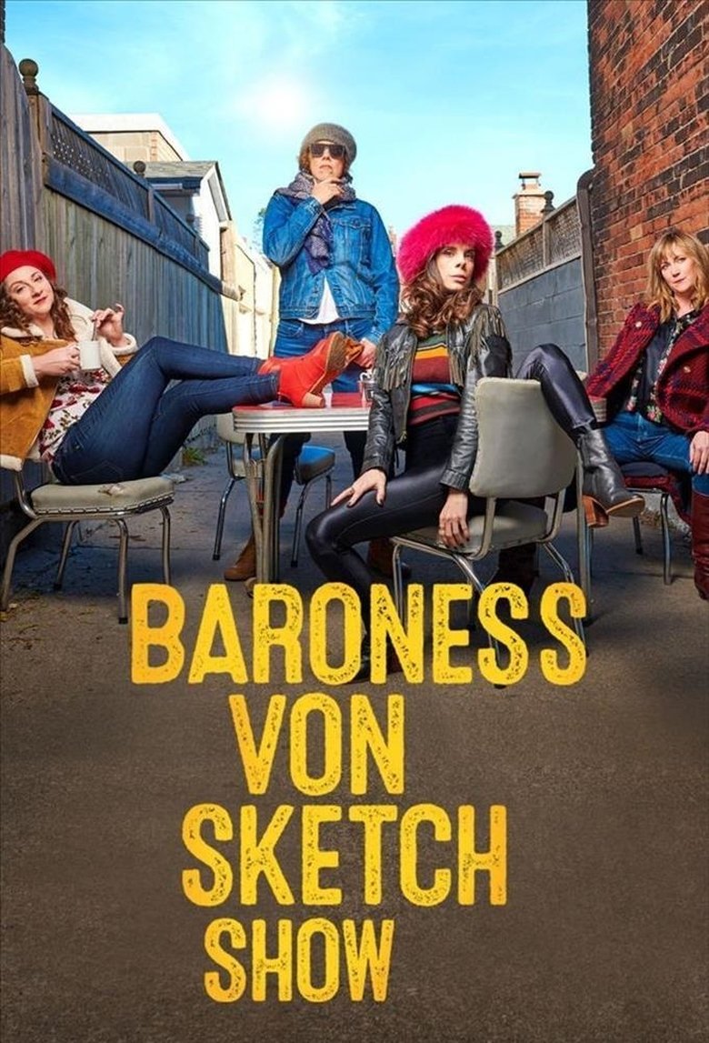 Poster of Episodes in Baroness Von Sketch Show - Season 3 - Season 3