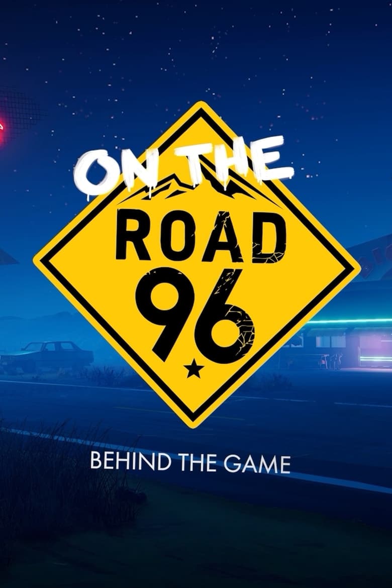 Poster of On the Road 96: Behind the Game