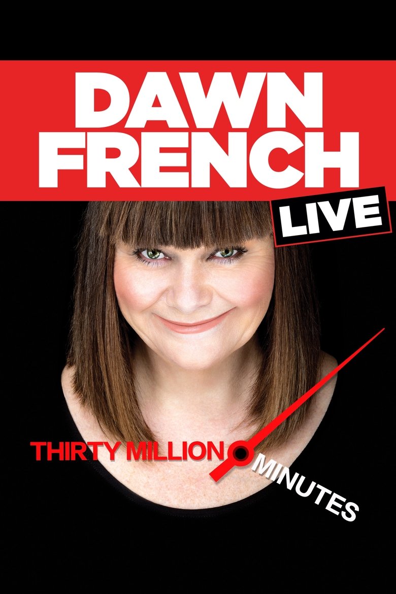 Poster of Dawn French Live: 30 Million Minutes